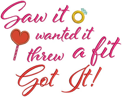 Saw It Wanted It Threw A Fit Got It Ring Applique Machine Embroidery Design Digitized Pattern