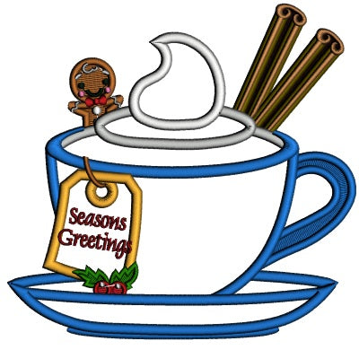 Season Greetings Gingerbread And Cup Of Cocoa Christmas Applique Machine Embroidery Design Digitized Pattern