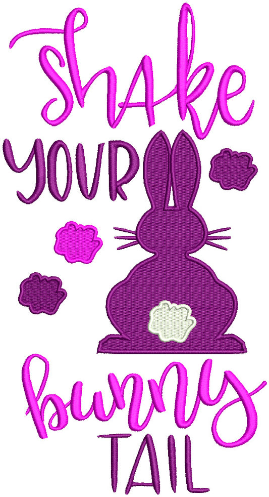 Shake Your Bunny Tail Easter Filled Machine Embroidery Design Digitized