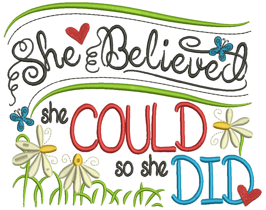 She Believed She Could So She Did Filled Machine Embroidery Design Digitized Pattern