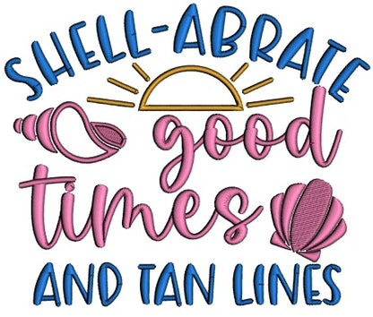 Shell Abrate Good Times And Tan Lines Summer Applique Machine Embroidery Design Digitized Pattern