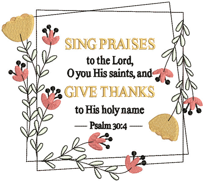 Sing Praises To The Lord O You His Saints And Give Thanks To His Holy ...