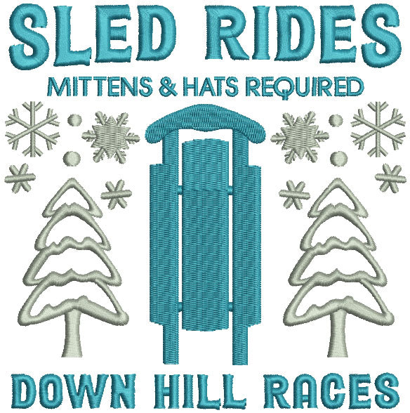 Sled Rides Mittens And Hats Required Down Hill Races Christmas Filled Machine Embroidery Design Digitized Pattern