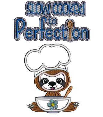 Slow Cooked To Perfection Cook Applique Machine Embroidery Design Digitized Pattern