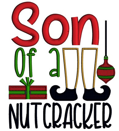 Son Of a Nutcracker Christmas Applique Machine Embroidery Design Digitized Patter