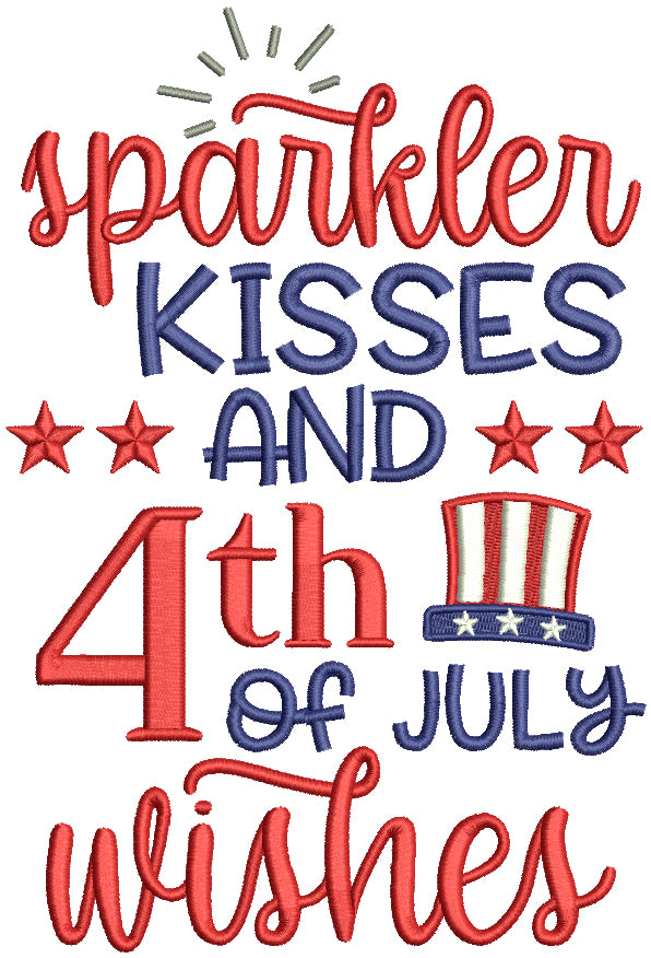 Sparkler Kisses And 4th Of July Wishes Patriotic 4th Of July Independence Day Filled Machine Embroidery Design Digitized Pattern