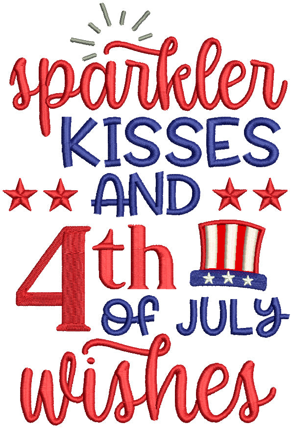 Sparkler Kisses And 4th Of July Wishes Patriotic Applique Machine Embroidery Design Digitized Pattern