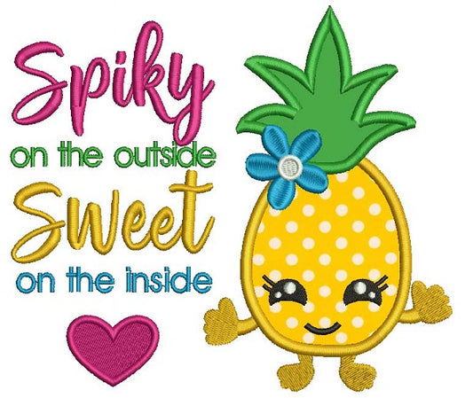 Spiky On The Outside Sweet On The Inside Pineapple Applique Machine Embroidery Design Digitized Pattern