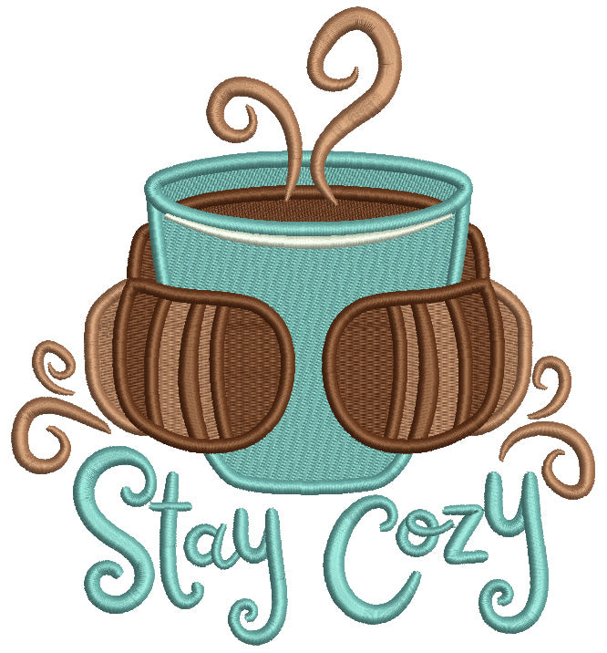 Stay Cozy Cup Of Hot Chocolate Christmas Filled Machine Embroidery Design Digitized Pattern