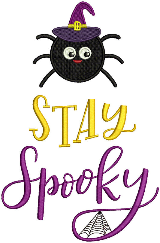 Stay Spooky Cute Spider Halloween Filled Machine Embroidery Design Digitized Pattern