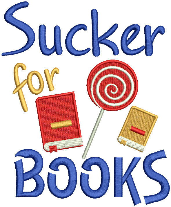 Sucker For Books Teacher Filled Machine Embroidery Design Digitized Pattern