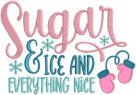 Sugar And Ice And Everything Nice Christmas Applique Machine Embroidery Design Digitized Pattern
