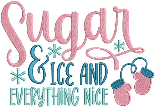 Sugar And Ice And Everything Nice Christmas Filled Machine Embroidery Design Digitized Pattern