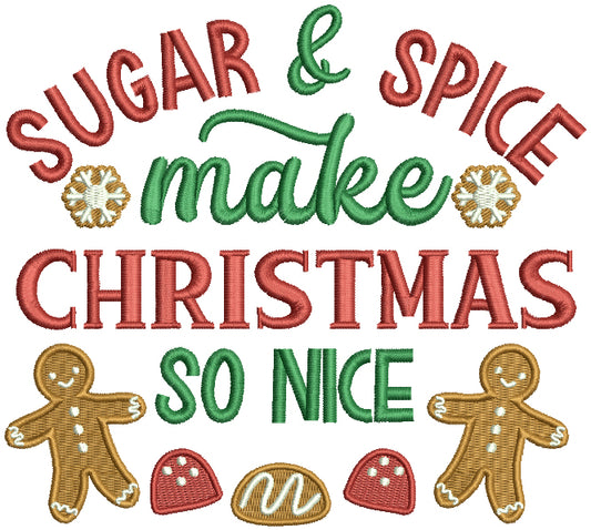Sugar And Spice Make Christmas So Nice Gingerbread man Filled Machine Embroidery Design Digitized Pattern