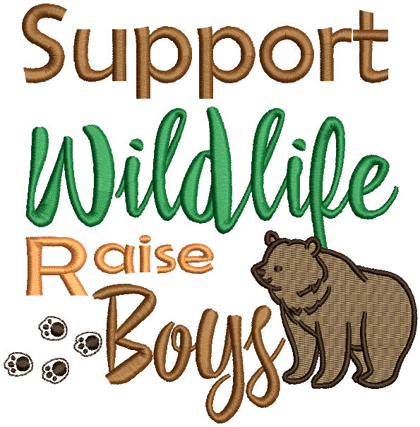 Support Wildlife Raise Boys Big Bear Filled Machine Embroidery Design Digitized