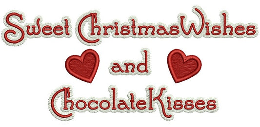Sweet Christmas Wishes And Chocolate Kisses Christmas Filled Machine Embroidery Design Digitized Pattern