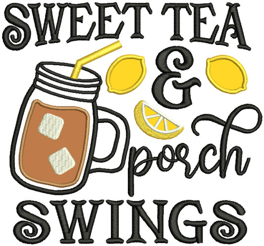 Sweet Tea And Porch Swings Iced Tea Applique Machine Embroidery Design Digitized Pattern