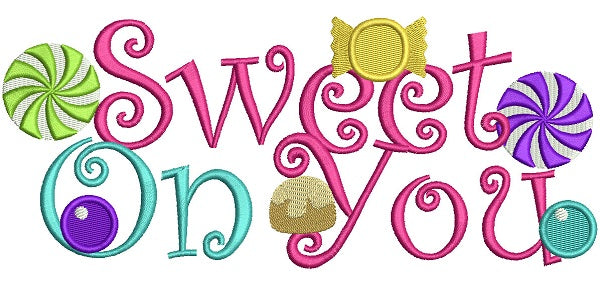 Sweet on You Filled Machine Embroidery Design Digitized Pattern