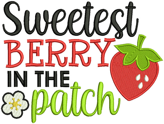 Sweetest Berry In The Patch Filled Machine Embroidery Design Digitized Pattern