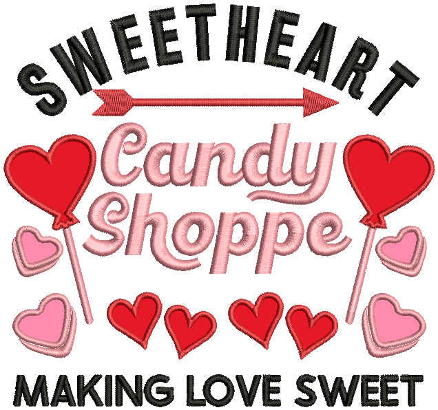 Sweetheart Candy Shoppe Making Love Sweet Valentine's Day Applique Mac ...