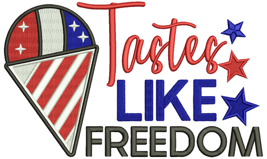 Tastes Like Freedom Patriotic Independence Day Ice Cream Cone Filled Machine Embroidery Design Digitized Pattern