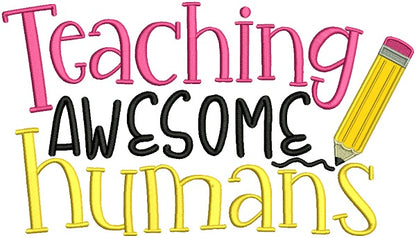 Teaching Awesome Humans School Applique Machine Embroidery Design Digitized Pattern