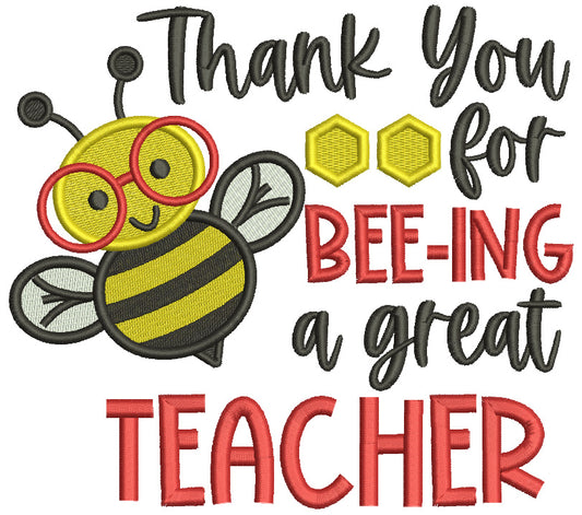 Thank You For Being a Great Teacher Bee Teacher Filled Machine Embroidery Design Digitized Pattern
