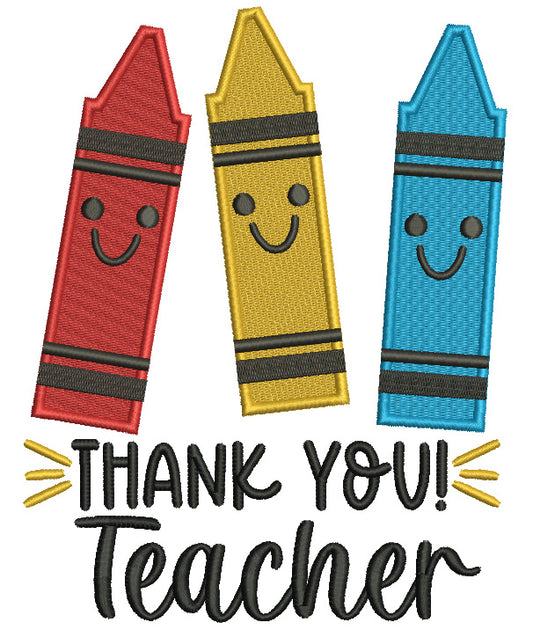 Thank You Teacher Crayons School Filled Machine Embroidery Design Digitized Pattern