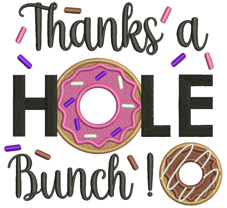 Thanks a Hole Bunch Doughnut Filled Machine Embroidery Design Digitized Pattern