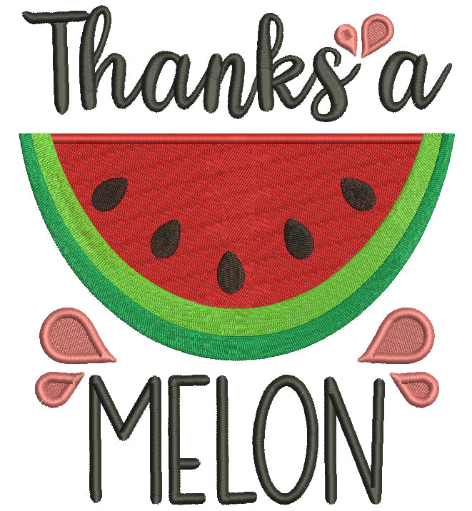 Thanks a Melon Summer Filled Machine Embroidery Design Digitized Pattern