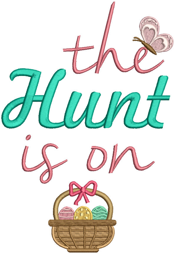 The Hunt Is On Easter Basket Filled Machine Embroidery Design Digitized Pattern