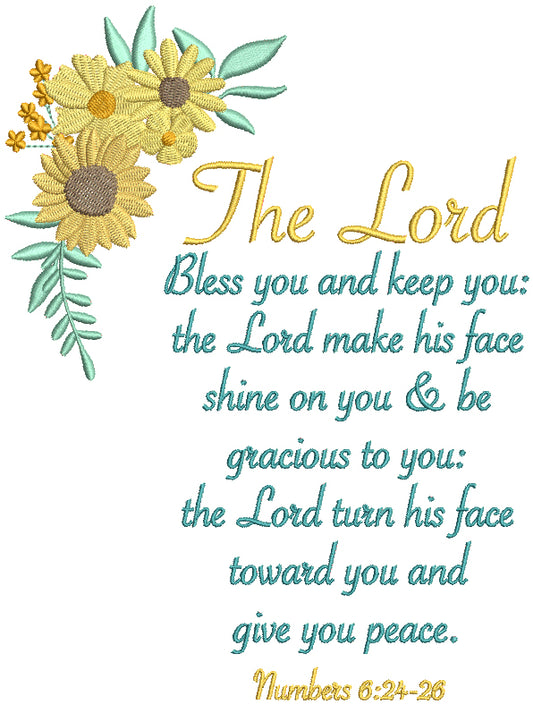 The Lord Bless You And Keep You The Lord Make His Face Shine On You And Be Gracious To You The Lord Turn His Face Toward You And Give You Peace Number 6-24-26 Bible Verse Religious Filled Machine Embroidery Design Digitized Pattern