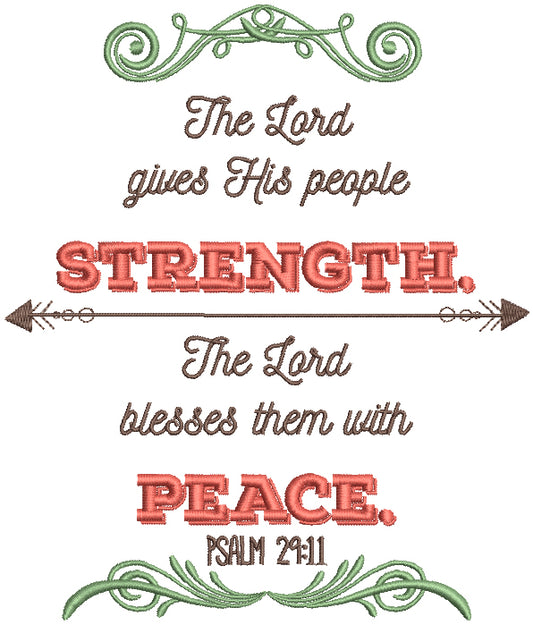 The Lord Gives His People Strength The Lord Bless Them With Peace Psalm 29-11 Bible Verse Religious Filled Machine Embroidery Design Digitized Pattern