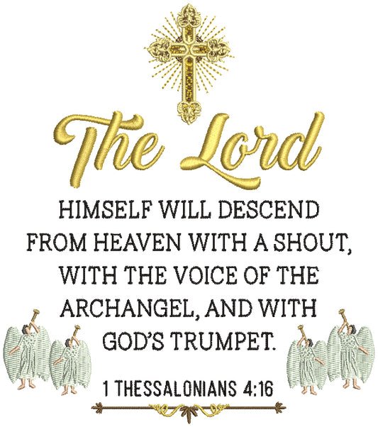The Lord Himself Will Descend Grome Heaven With a Shout With The Voice of The Archangel And With God's Trumpet 1 Thessalonians 4-16 Bible Verse Religious Filled Machine Embroidery Design Digitized Pattern