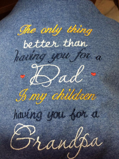The Only Thing Better Then Having You For a Dad Is My Children Having You For a Grandpa Filled Machine Embroidery Design Digitized Pattern