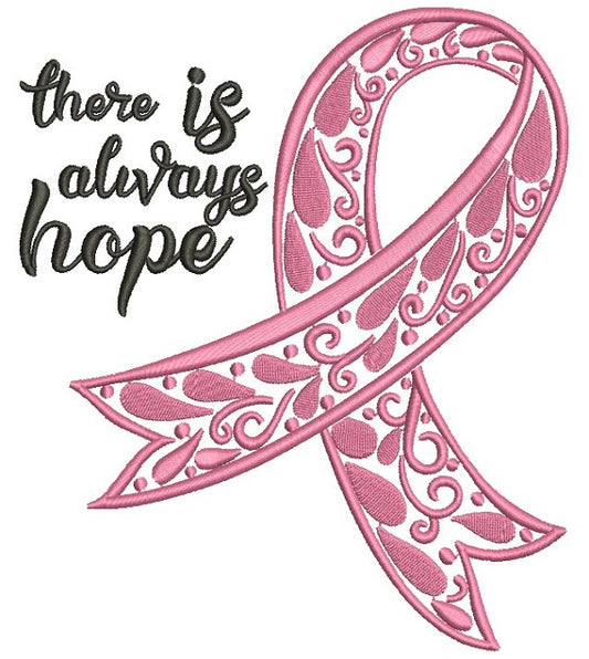 There Is Always Hope Breast Cancer Awareness Ribbon Filled Machine Embroidery Design Digitized Pattern