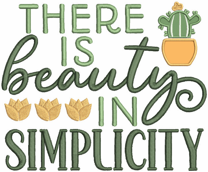 There Is Beauty In Simplicity Cactus Applique Machine Embroidery Design Digitized Pattern