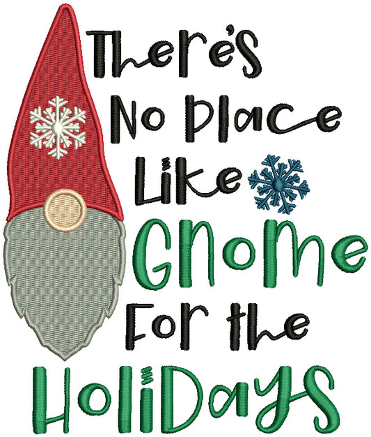 There Is No Place Like Gnome For The Holidays Filled Christmas Machine Embroidery Design Digitized Pattern