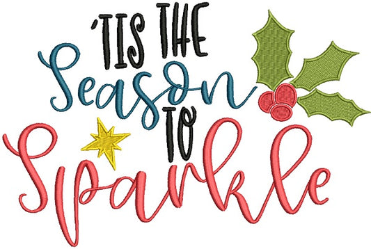 This The Season To Sparkle Filled Christmas Machine Embroidery Design Digitized Pattern