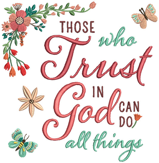 Those Who Trust In God Can Do All Things Religious Filled Machine Embroidery Design Digitized Pattern