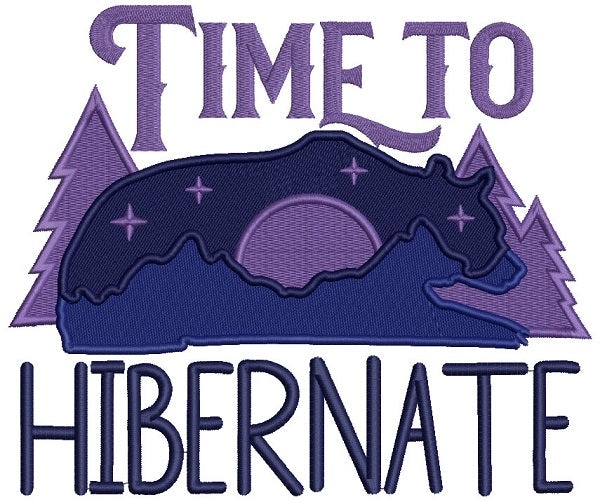 Time To Hibernate Filled Machine Embroidery Design Digitized Pattern