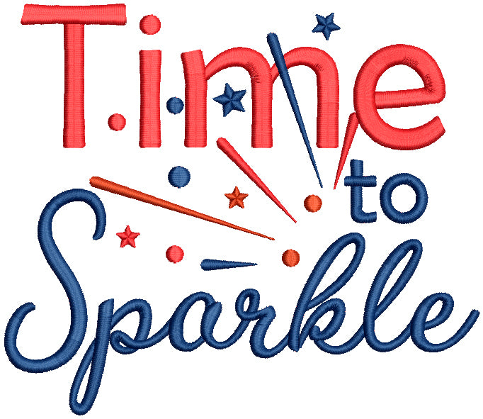 Time To Sparkle Patriotic Filled Machine Embroidery Design Digitized Pattern
