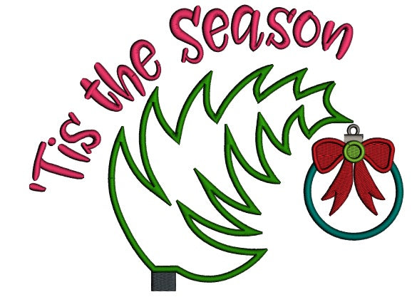 Tis The Season Christmas Ornament Applique Machine Embroidery Design Digitized Pattern