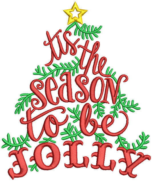 Tis The Season To Be Jolly Christmas Filled Machine Embroidery Design Digitized Pattern
