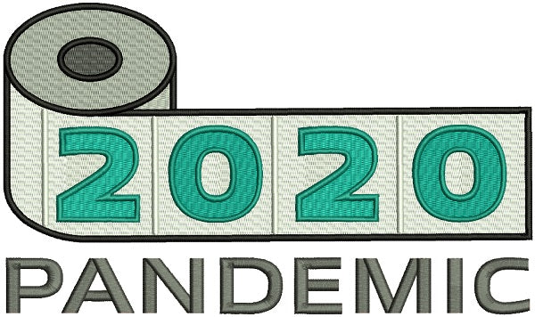 Toilet Paper 2020 Pandemic Filled Machine Embroidery Design Digitized Pattern