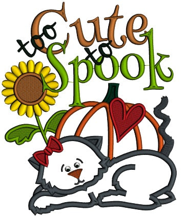 Too Cute To Spook Black Cat Halloween Applique Machine Embroidery Design Digitized Pattern