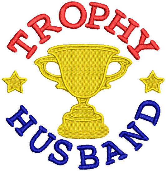 Trophy Husband With Gold Stars Filled Machine Embroidery Design Digitized Pattern