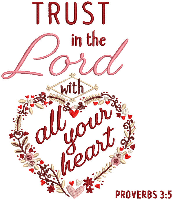 Trust In The Lord With All Your Heart Proverbs 3-5 Bible Verse Religio ...