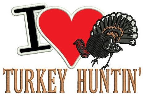 Turkey Hunting Applique Machine Embroidery Digitized Design Pattern - Instant Download Digitized Pattern -4x4 , 5x7, and 6x10 hoops