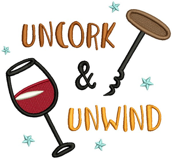 Uncorck And Unwind Filled Machine Embroidery Design Digitized Pattern